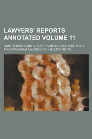 Cover of Lawyers' Reports Annotated Volume 11