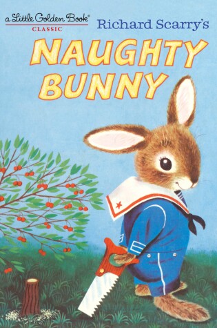 Cover of Richard Scarry's Naughty Bunny