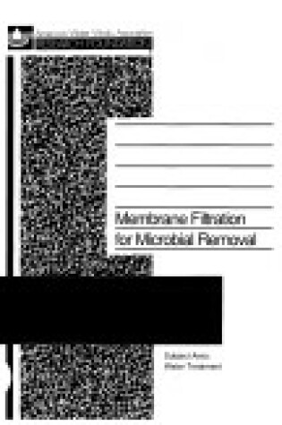 Cover of Membrane Filtration for Microbial Removal