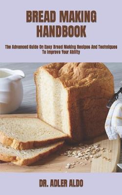 Book cover for Bread Making Handbook