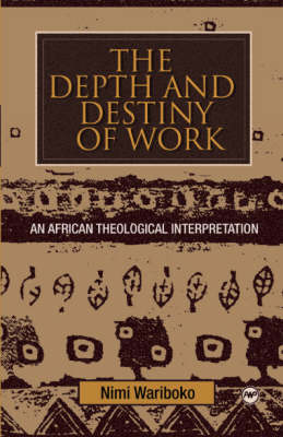 Book cover for The Depth And Destiny Of Work