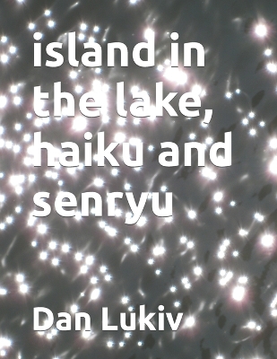 Book cover for island in the lake, haiku and senryu