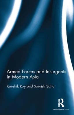 Book cover for Armed Forces and Insurgents in Modern Asia