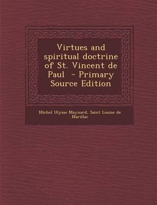 Book cover for Virtues and Spiritual Doctrine of St. Vincent de Paul - Primary Source Edition