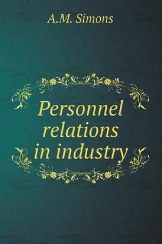 Cover of Personnel relations in industry