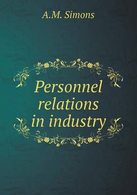 Book cover for Personnel relations in industry
