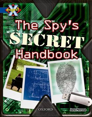 Book cover for Project X: Y5 Blue Band: Top Secret Cluster: The Spy's Secret Handbook