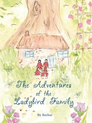 Book cover for The Adventures of the Ladybird Family