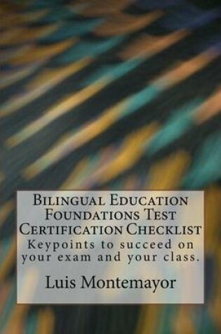 Cover of Bilingual Education Foundations Test Certification Checklist