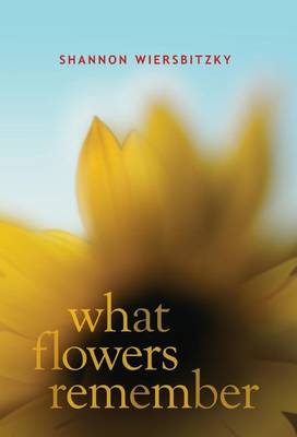 Book cover for What Flowers Remember