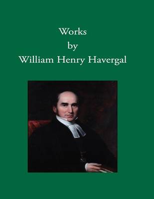 Book cover for Works by William Henry Havergal