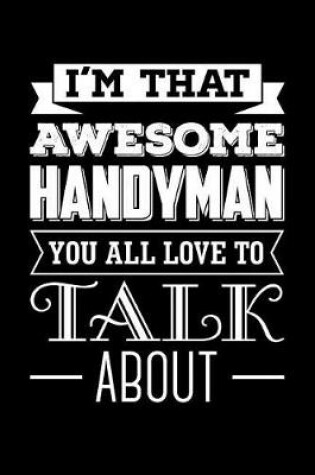 Cover of I'm That Awesome Handyman You All Talk About