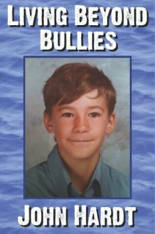 Cover of Living Beyond Bullies
