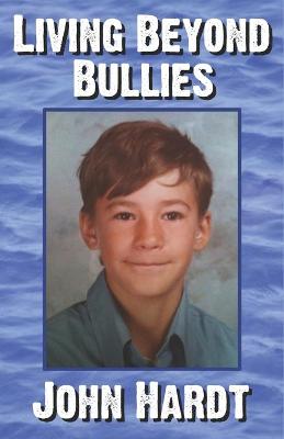 Book cover for Living Beyond Bullies