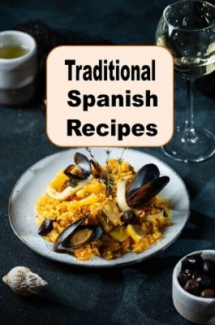 Cover of Traditional Spanish Recipes