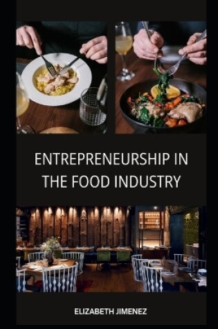 Cover of Entrepreneurship in the Food Industry