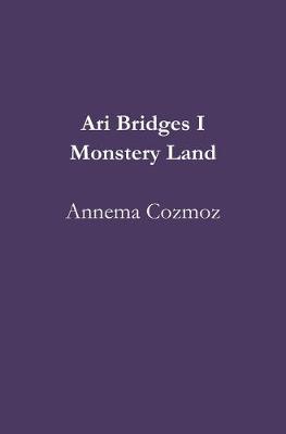 Book cover for Ari Bridges I Monstery Land