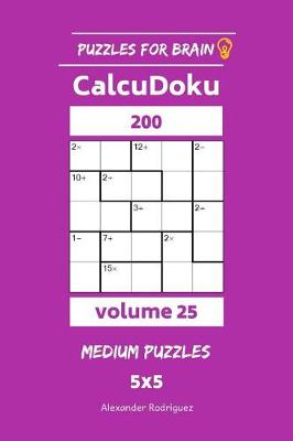 Book cover for Puzzles for Brain - CalcuDoku 200 Medium Puzzles 5x5 vol. 25