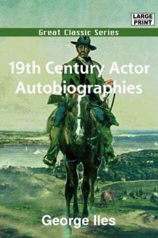 Cover of 19th Century Actor Autobiographies