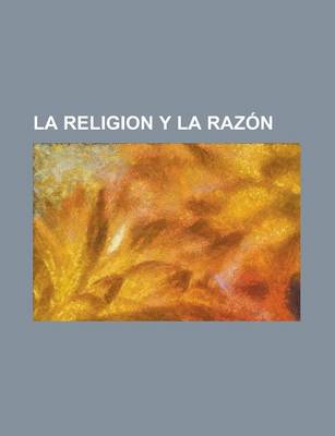 Book cover for La Religion y La Razon