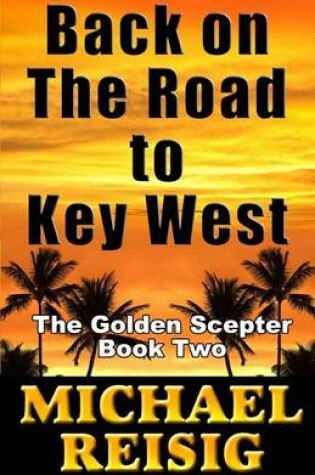 Cover of Back On The Road To Key West