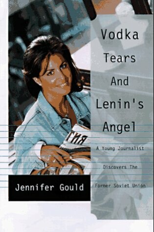 Cover of Vodka, Tears, and Lenin's Angel