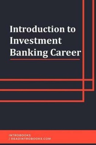 Cover of Introduction to Investment Banking Career