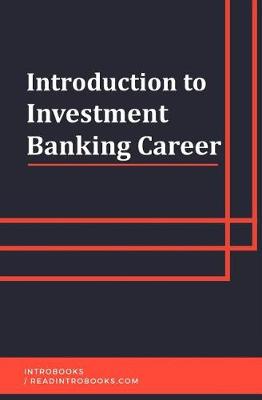 Book cover for Introduction to Investment Banking Career