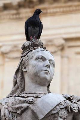 Book cover for A Pigeon Sitting on the Queen Victoria Sculpture in London England Journal