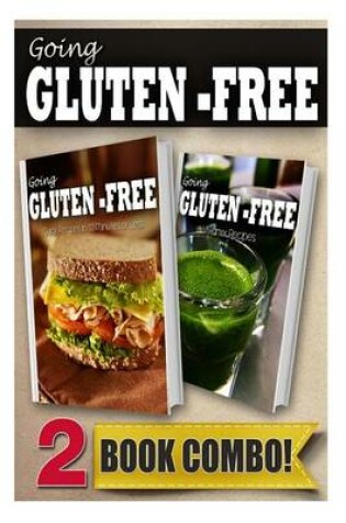 Cover of Gluten-Free Quick Recipes in 10 Minutes or Less and Gluten-Free Vitamix Recipes