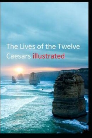 Cover of The Lives of the Twelve Caesars illustrated