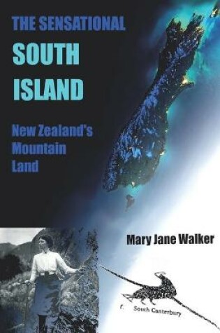 Cover of The Sensational South Island