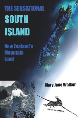 Book cover for The Sensational South Island