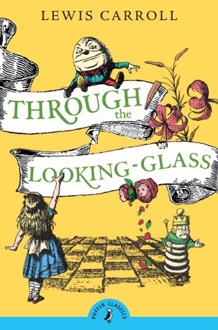 Cover of Through the Looking Glass and What Alice Found There