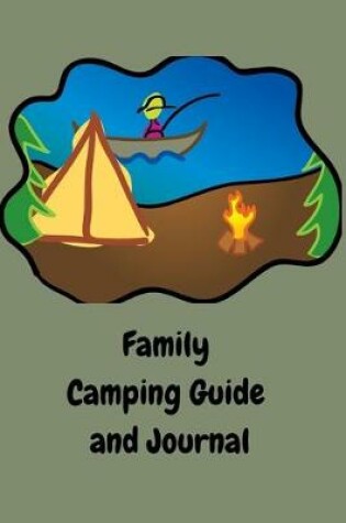 Cover of Family Camping Guide and Journal