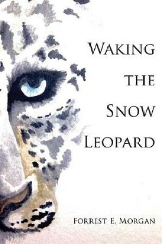 Cover of Waking the Snow Leopard