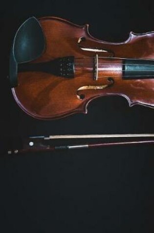 Cover of A Violin and Bow, for the Love of Music