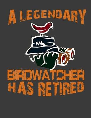 Cover of Legendary Birdwatcher Has Retired