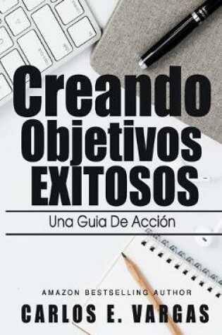 Cover of Creando Objetivos Exitosos