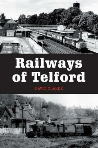 Cover of Railways of Telford