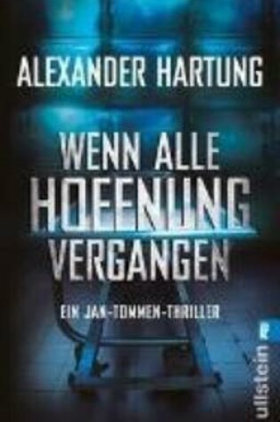 Cover of Wenn alle Hoffnung vergangen