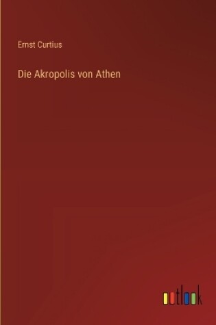 Cover of Die Akropolis von Athen