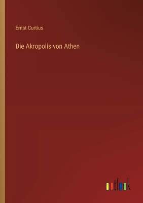 Book cover for Die Akropolis von Athen