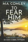 Book cover for To Fear Him