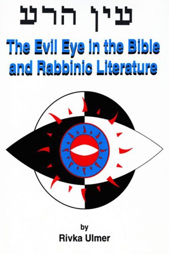 Book cover for The Evil Eye in the Bible and in Rabbinic Literature