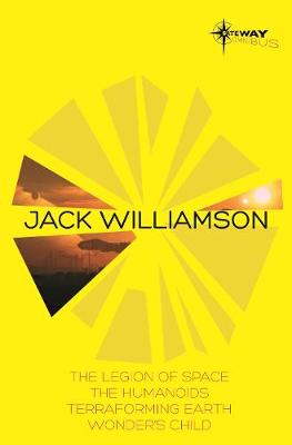 Book cover for Jack Williamson SF Gateway Omnibus