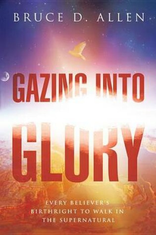 Cover of Gazing Into Glory