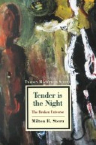 Cover of Tender is the Night: the Broken Universe