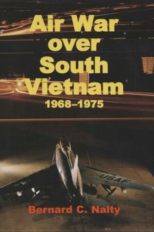 Cover of Air War Over South Vietnam, 1968-1975