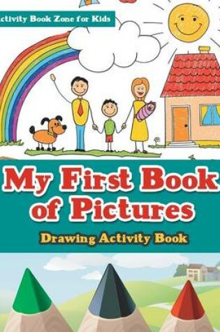 Cover of My First Book of Pictures Drawing Activity Book